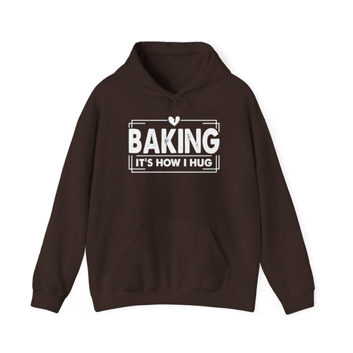 Dark Chocolate Baking It's How I Hug hoodie with white framed typography and heart, front view
