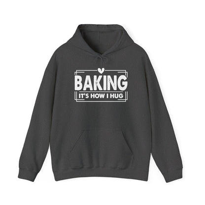 Dark heather Baking It's How I Hug hoodie with white framed typography and heart