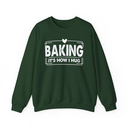 Forest green Baking It's How I Hug sweatshirt with white framed typography and heart