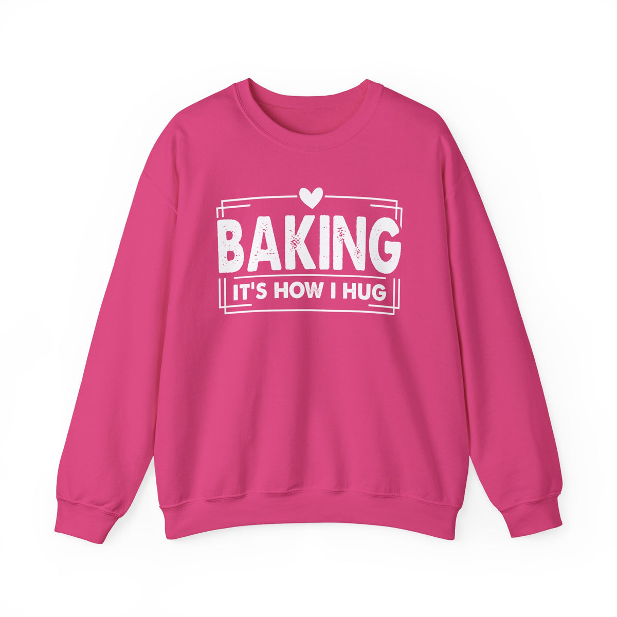 Heliconia pink Baking It's How I Hug sweatshirt with white framed typography and heart