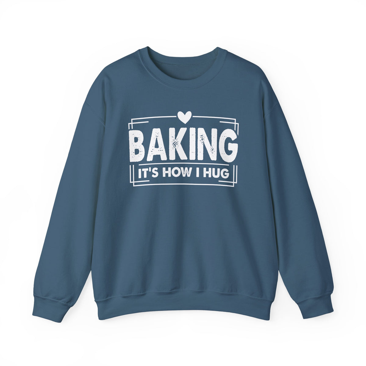 Indigo blue Baking It's How I Hug sweatshirt with white framed typography and heart