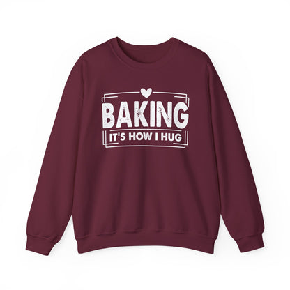 Maroon Baking It's How I Hug sweatshirt with white framed typography and heart