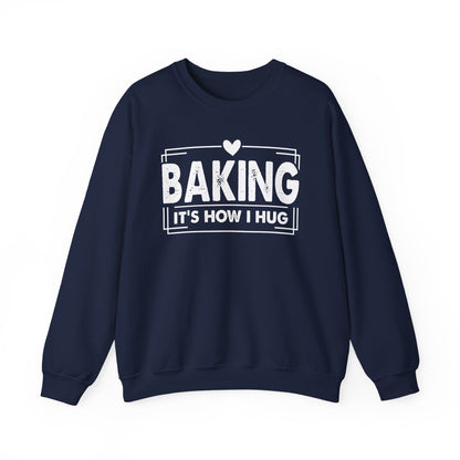 Navy Baking It's How I Hug sweatshirt with white framed typography and heart