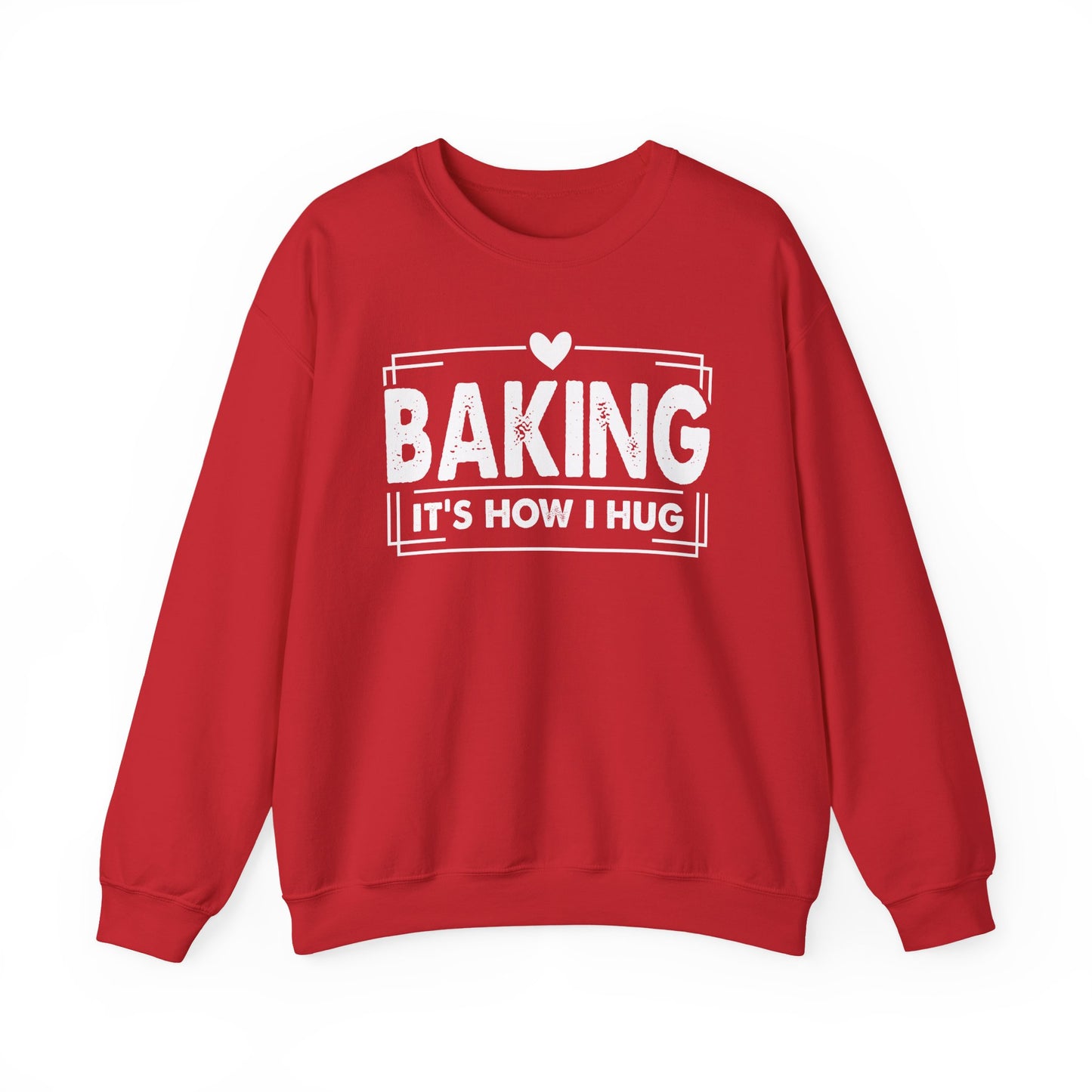 Red Baking It's How I Hug sweatshirt with white framed typography and heart
