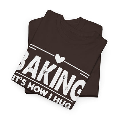 Baking It's How I Hug t-shirt, additional product view