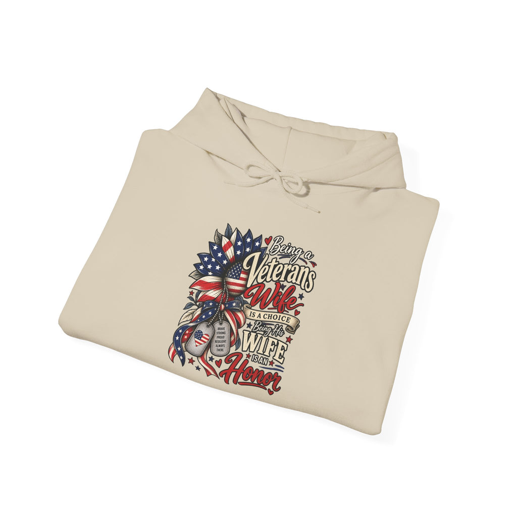 Being A Veteran's Wife Is A Choice Being His Wife Is An Honor Hoodie, folded