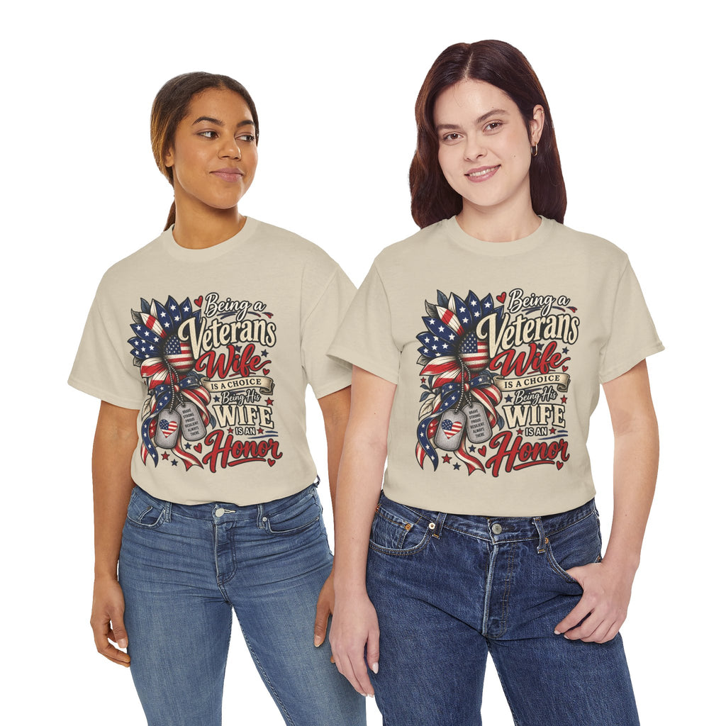 Two models wearing the Being A Veteran's Wife Is A Choice Being His Wife Is An Honor T-Shirt