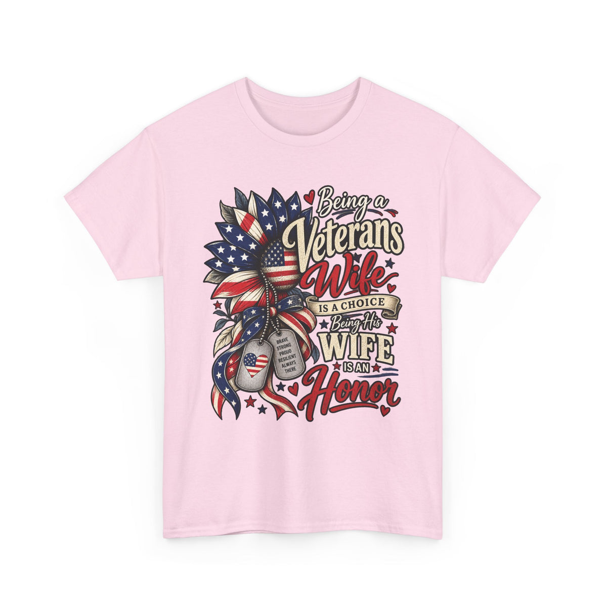 Light Pink Being A Veteran's Wife Is A Choice Being His Wife Is An Honor T-Shirt, front view
