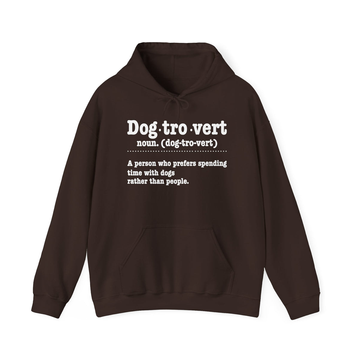 Dark Chocolate Dogtrovert definition hoodie with white dictionary print, front view