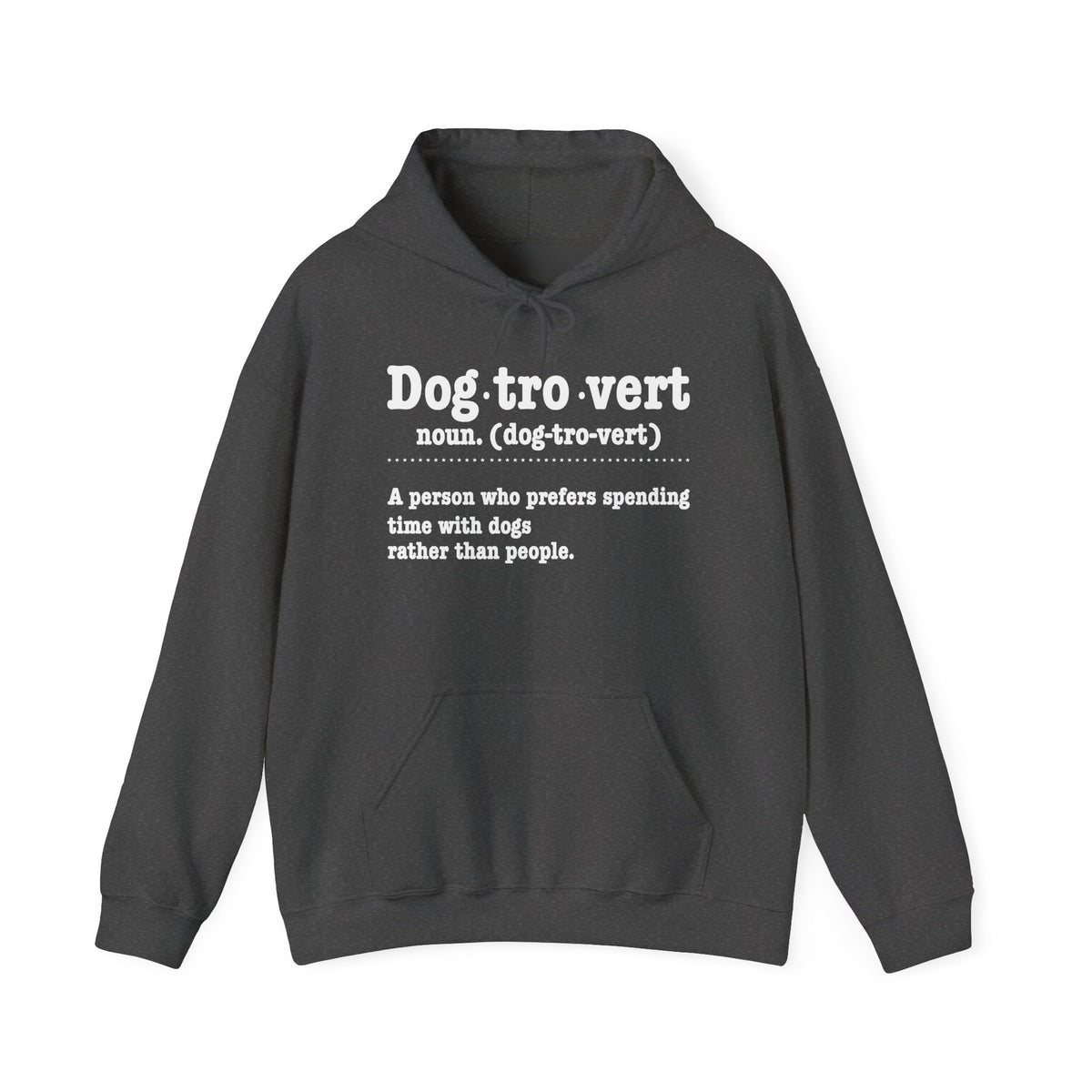 Dark Heather Dogtrovert definition hoodie with white dictionary print, front view