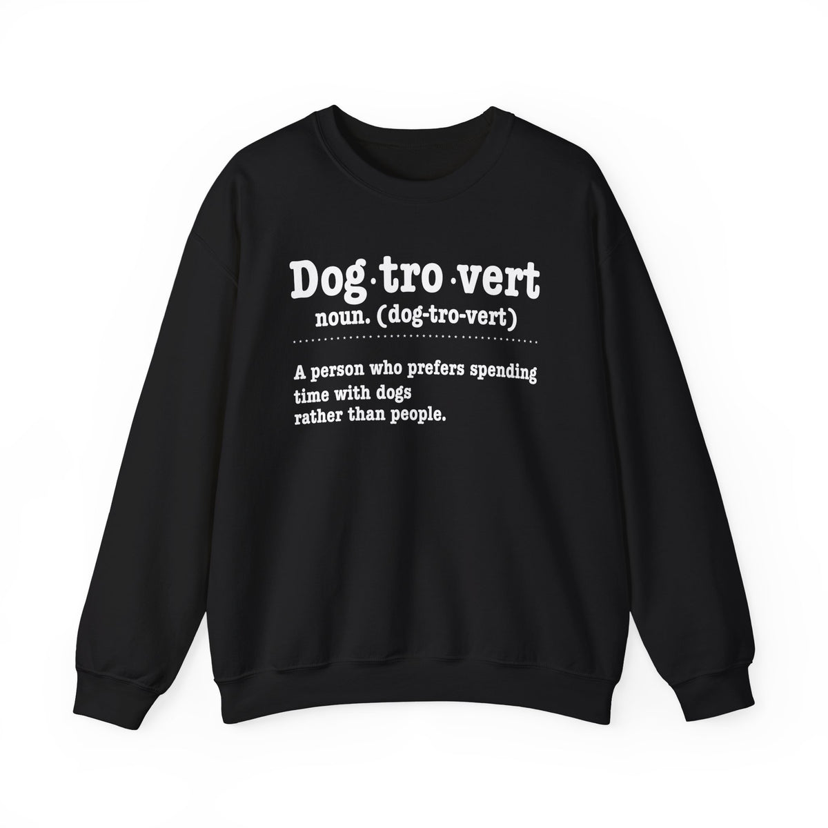 Black Dogtrovert definition sweatshirt with white dictionary print, front view