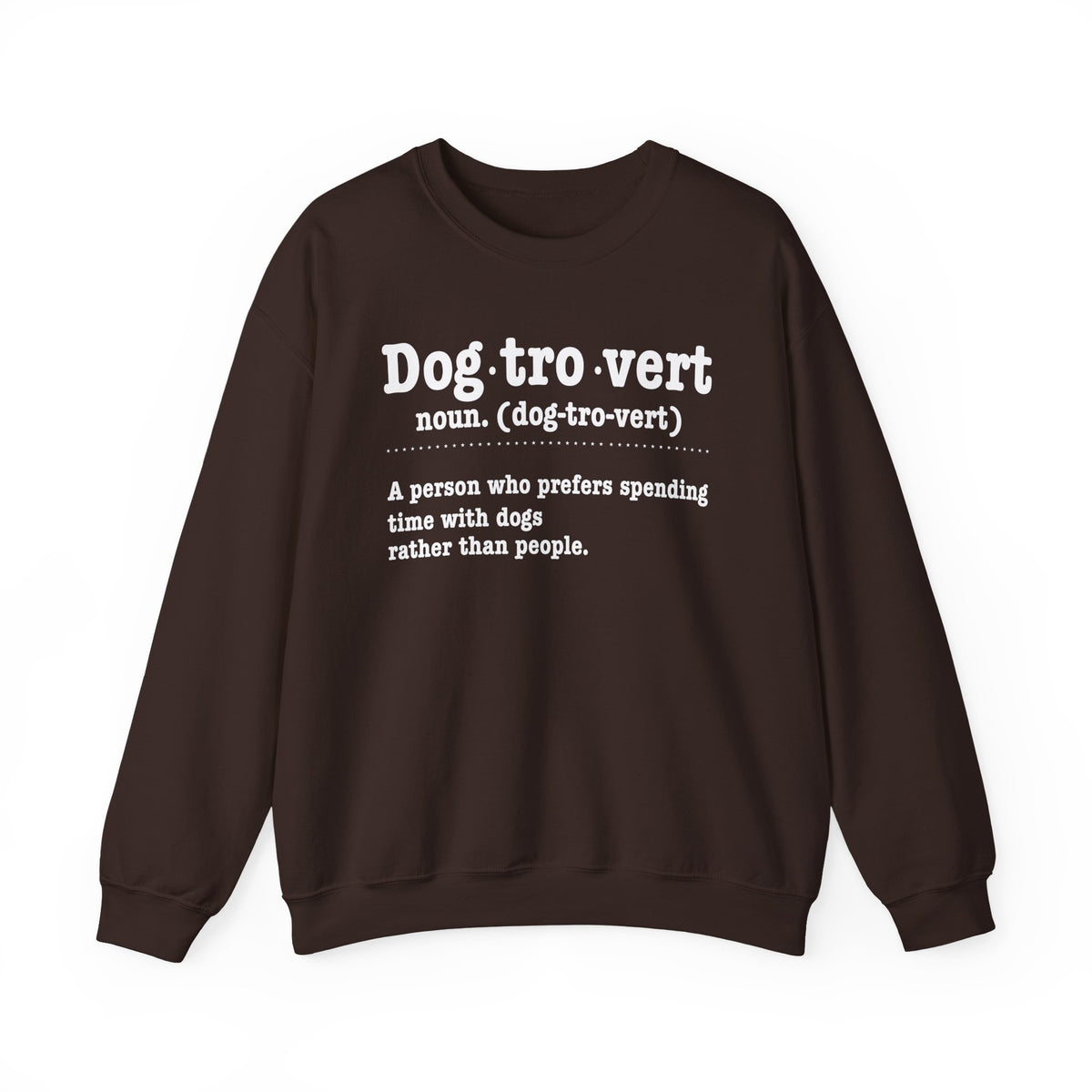 Dark Chocolate Dogtrovert definition sweatshirt with white dictionary print, front view