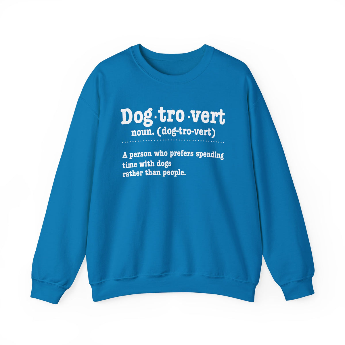 Sapphire Dogtrovert definition sweatshirt with white dictionary print, front view