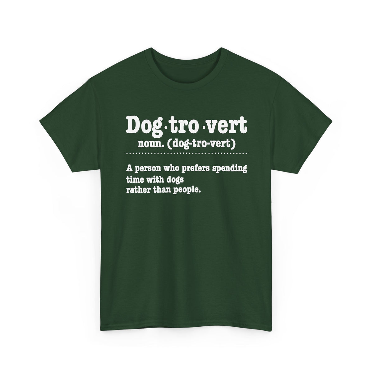 Forest Green Dogtrovert definition t-shirt with white dictionary print, front view