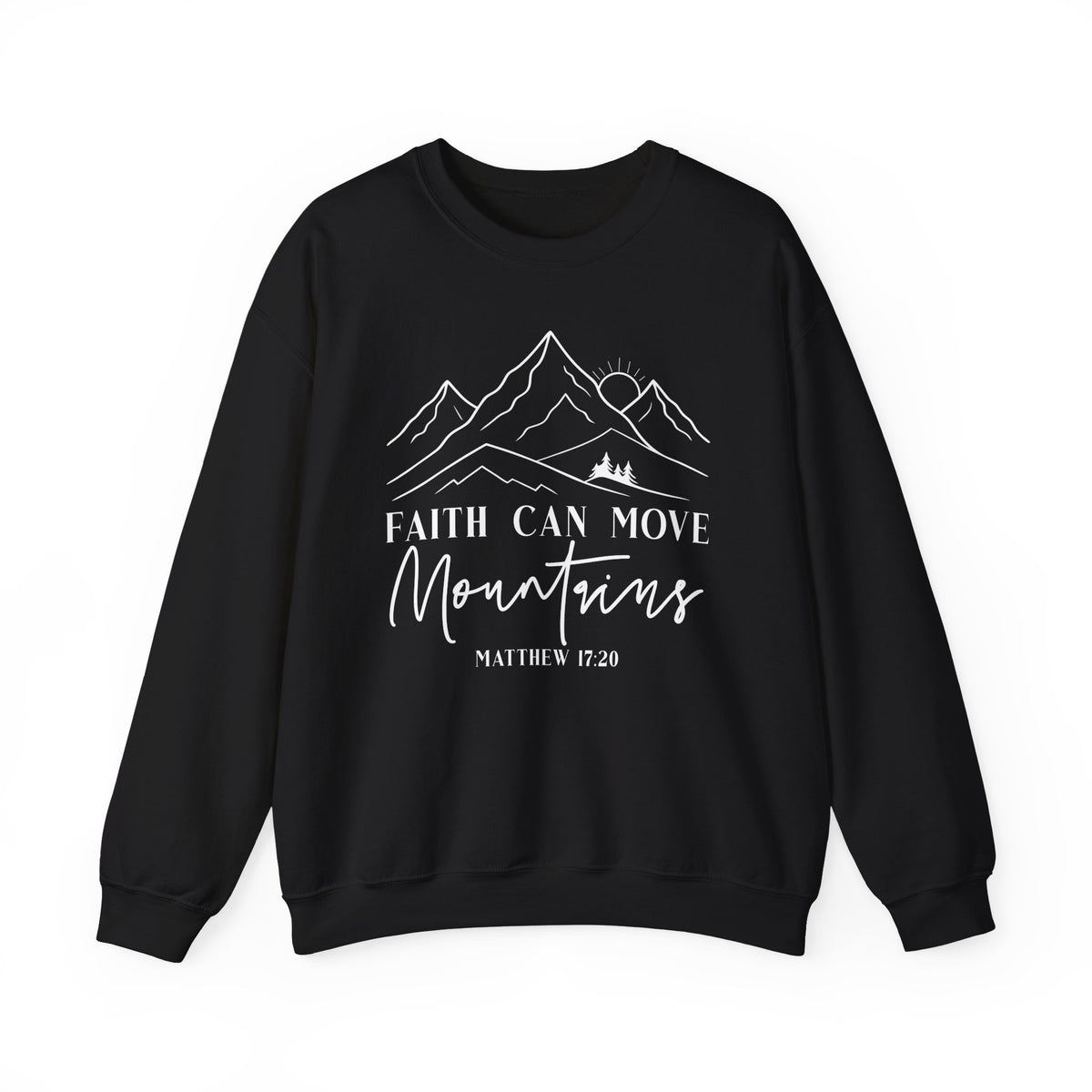 Black Faith Can Move Mountains sweatshirt with white mountain and sunrise line art