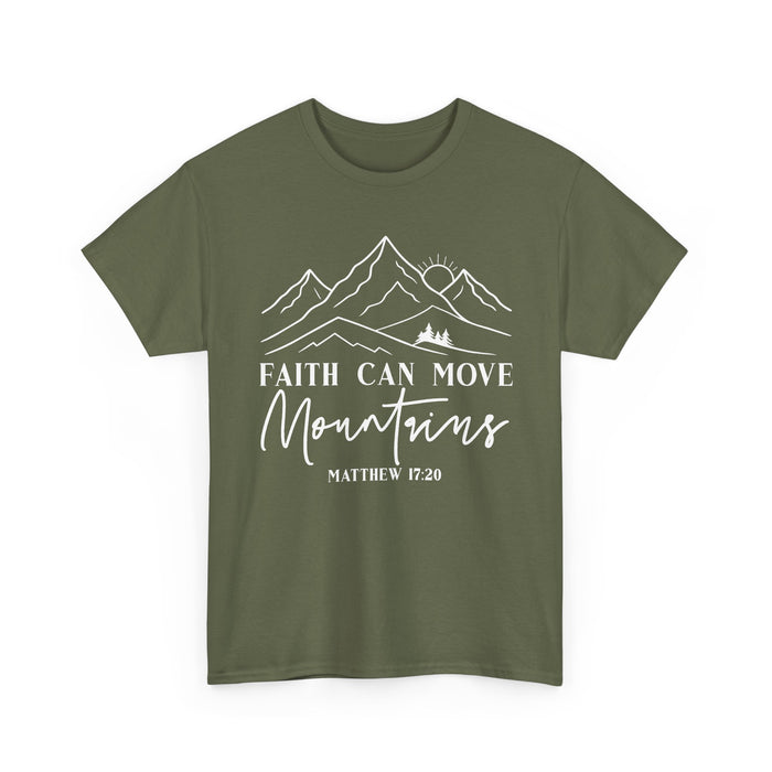 Faith Can Move Mountains T-Shirt