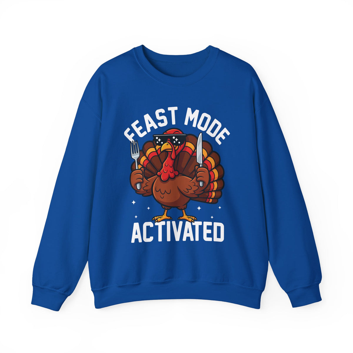 Royal Feast Mode Activated sweatshirt with a hungry cartoon turkey holding a fork and knife, front view