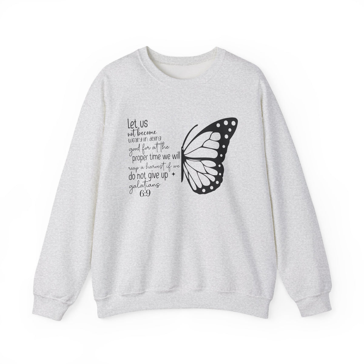 Ash Galatians 6:9 Do Not Give Up butterfly sweatshirt, front view