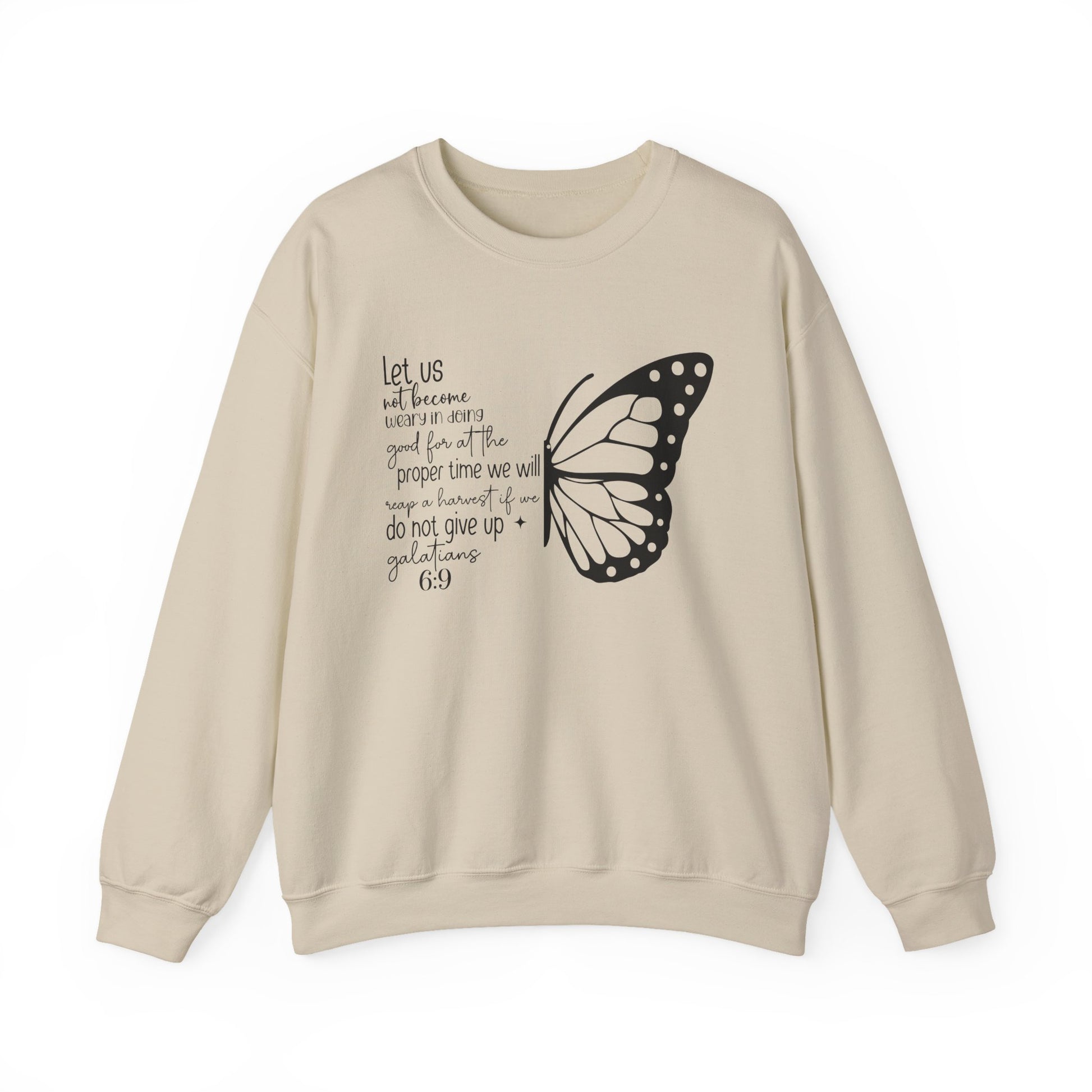 Sand Galatians 6:9 Do Not Give Up butterfly sweatshirt, front view