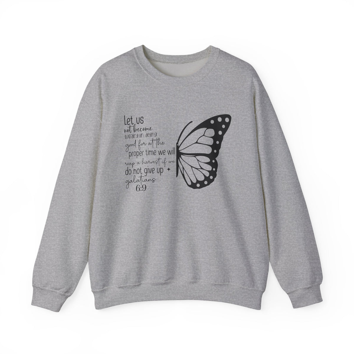 Sport Grey Galatians 6:9 Do Not Give Up butterfly sweatshirt, front view