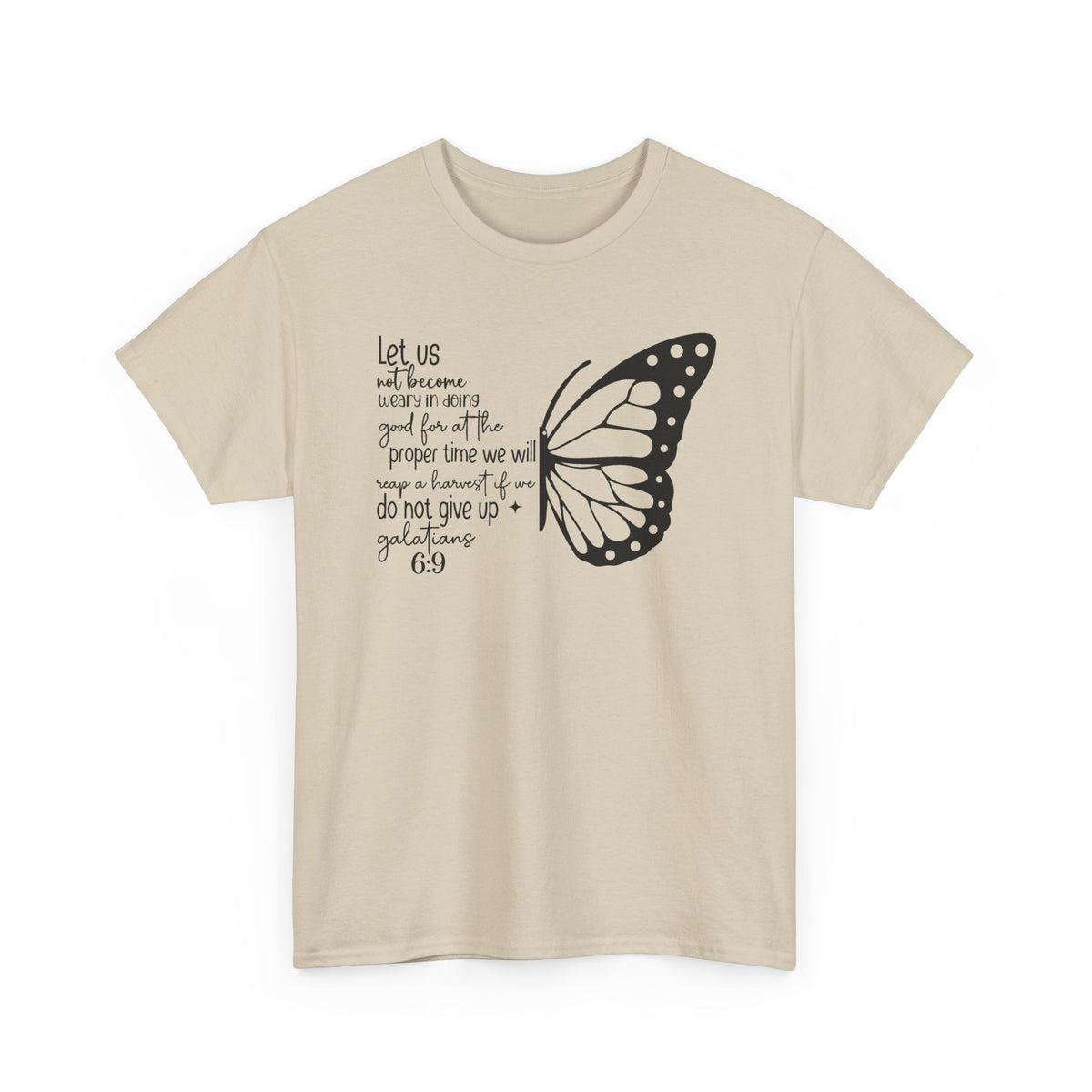 Sand Galatians 6:9 Do Not Give Up butterfly t-shirt, front view