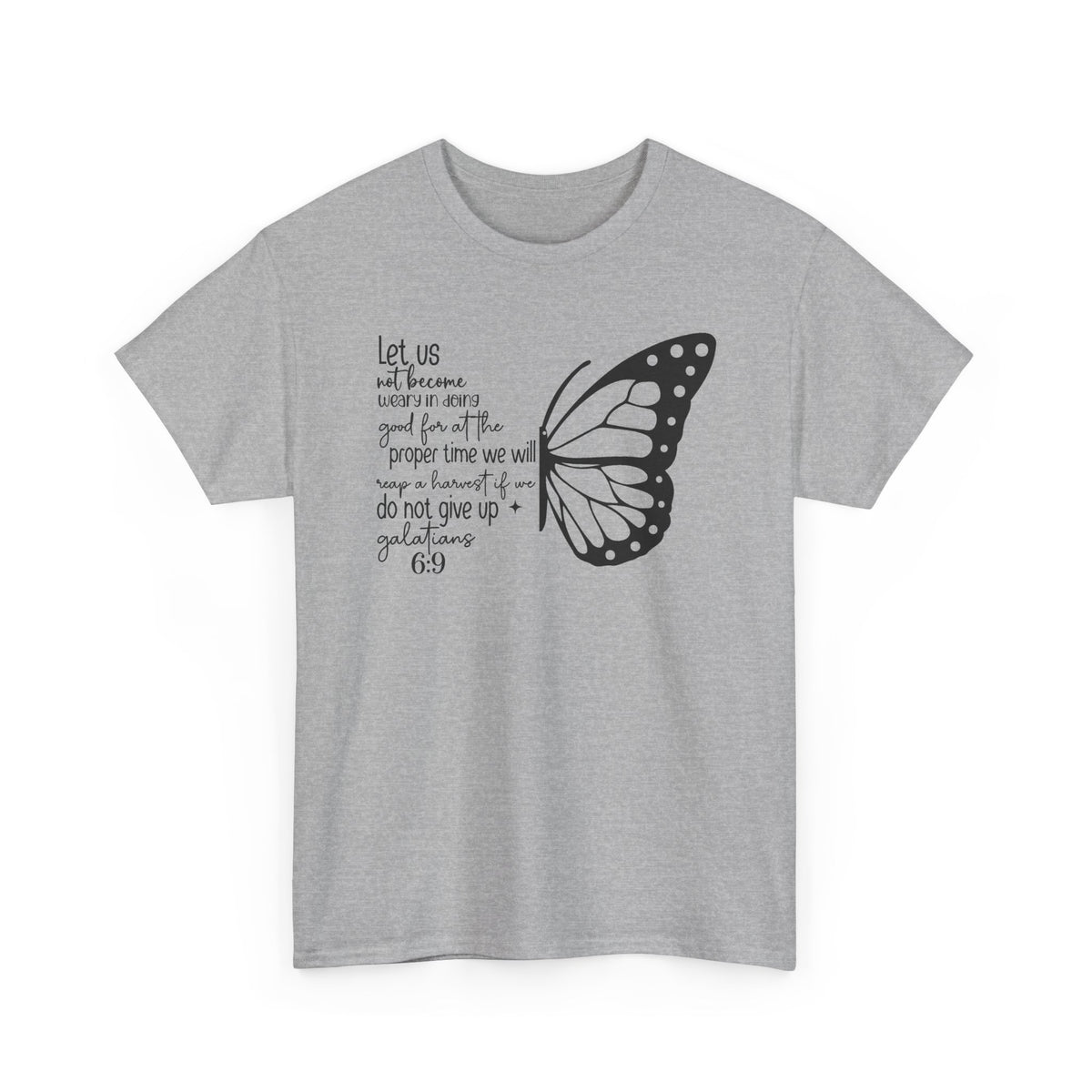 Sport Grey Galatians 6:9 Do Not Give Up butterfly t-shirt, front view