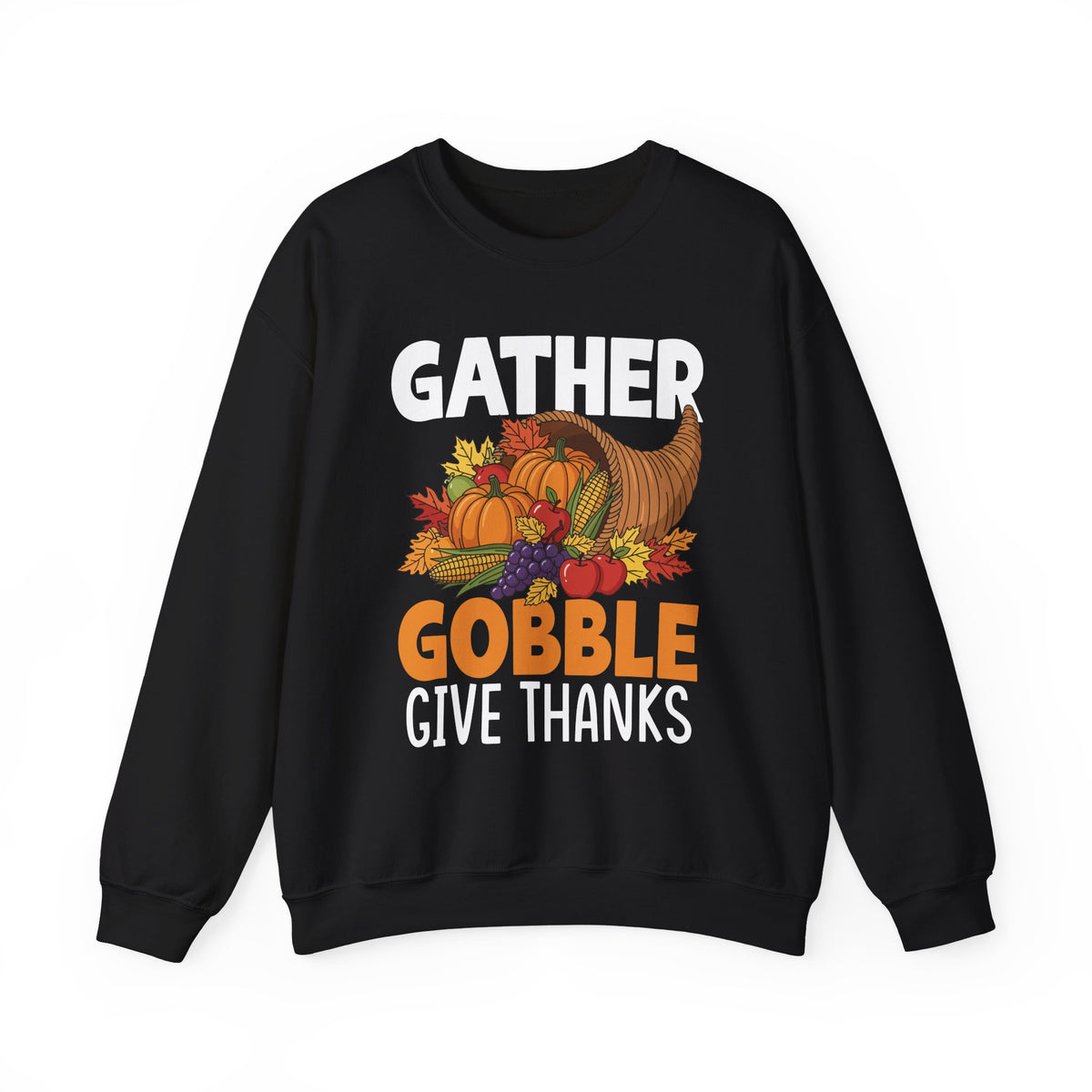 Black Gather Gobble Give Thanks sweatshirt with a harvest cornucopia of pumpkins, corn and autumn leaves, front view