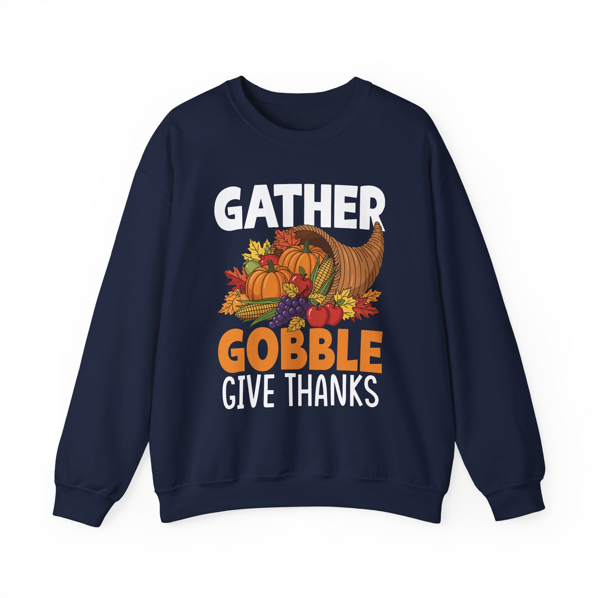 Navy Gather Gobble Give Thanks sweatshirt with a harvest cornucopia of pumpkins, corn and autumn leaves, front view