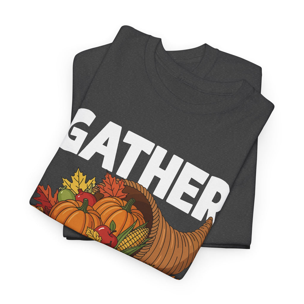 Gather Gobble Give Thanks T-Shirt, folded