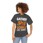 Model wearing the dark heather Gather Gobble Give Thanks T-Shirt