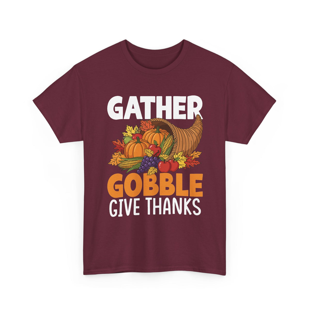 Maroon Gather Gobble Give Thanks t-shirt with a harvest cornucopia of pumpkins, corn and autumn leaves, front view