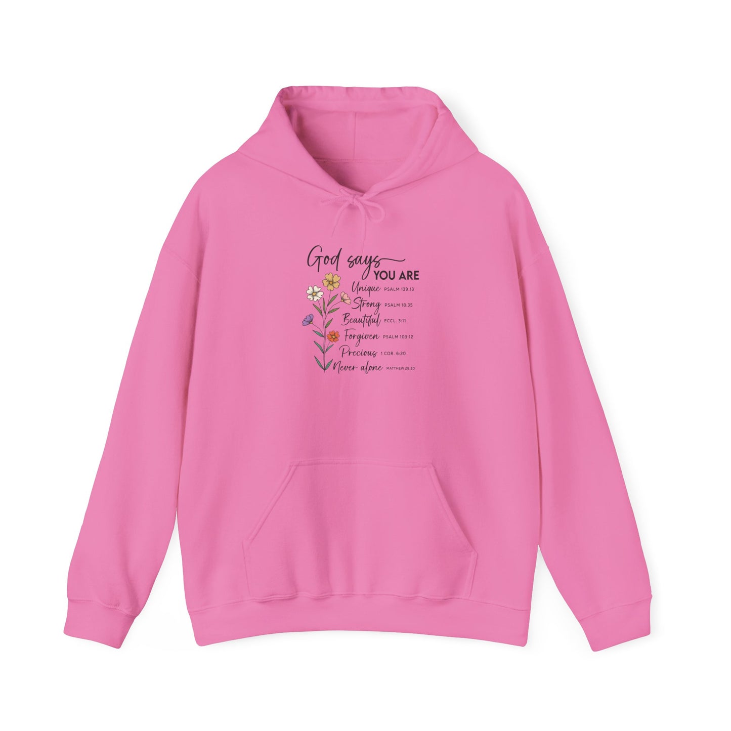 Azalea God Says You Are wildflower hoodie, front view