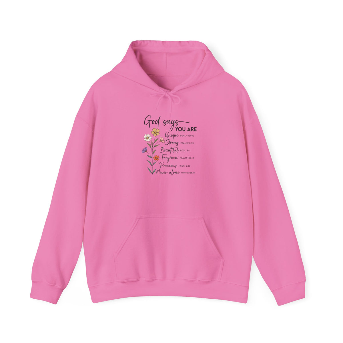 Azalea God Says You Are wildflower hoodie, front view