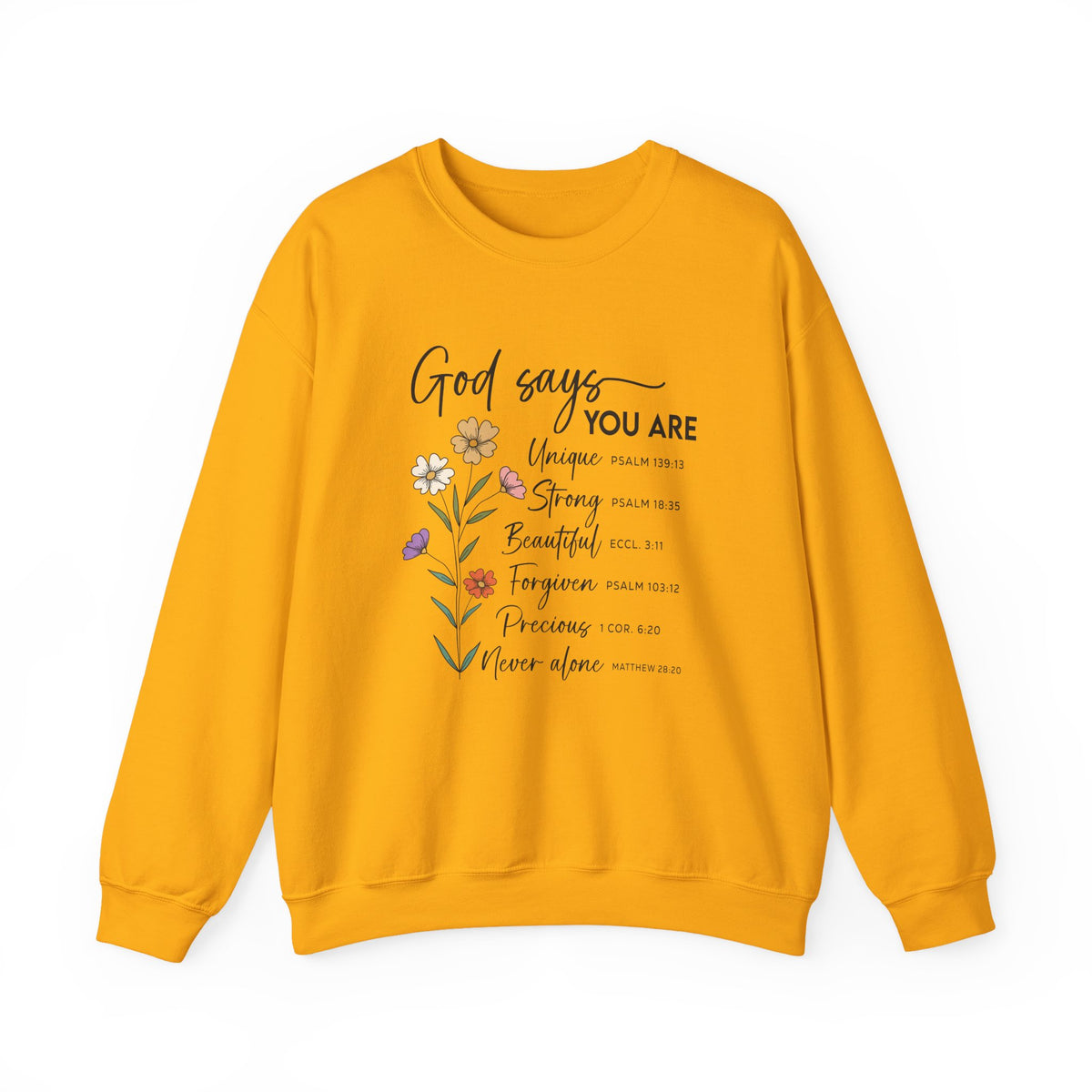 Gold God Says You Are wildflower sweatshirt, front view