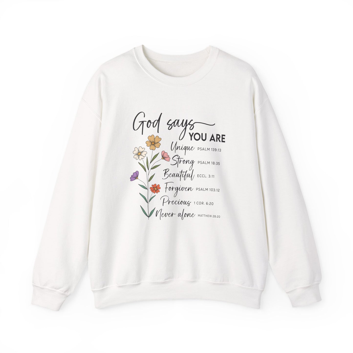 White God Says You Are wildflower sweatshirt, front view