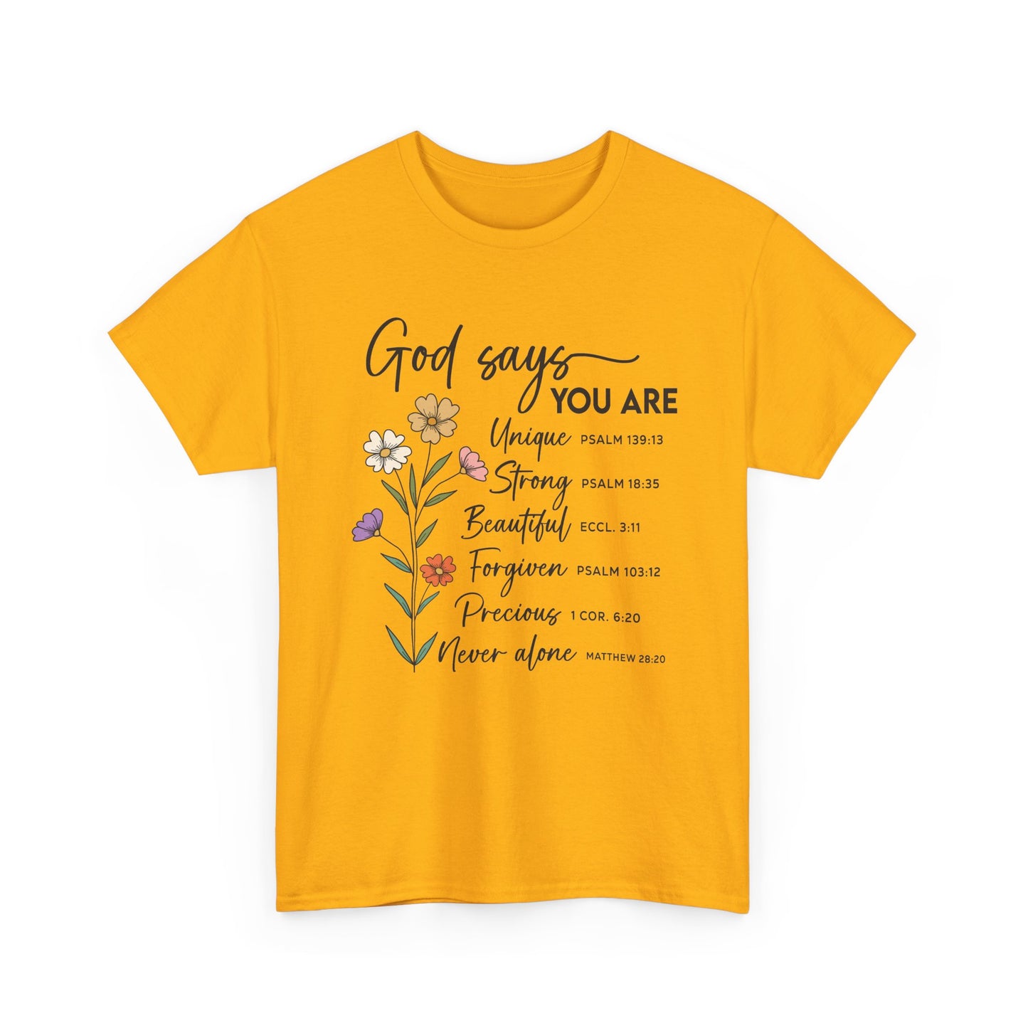 Gold God Says You Are wildflower t-shirt, front view