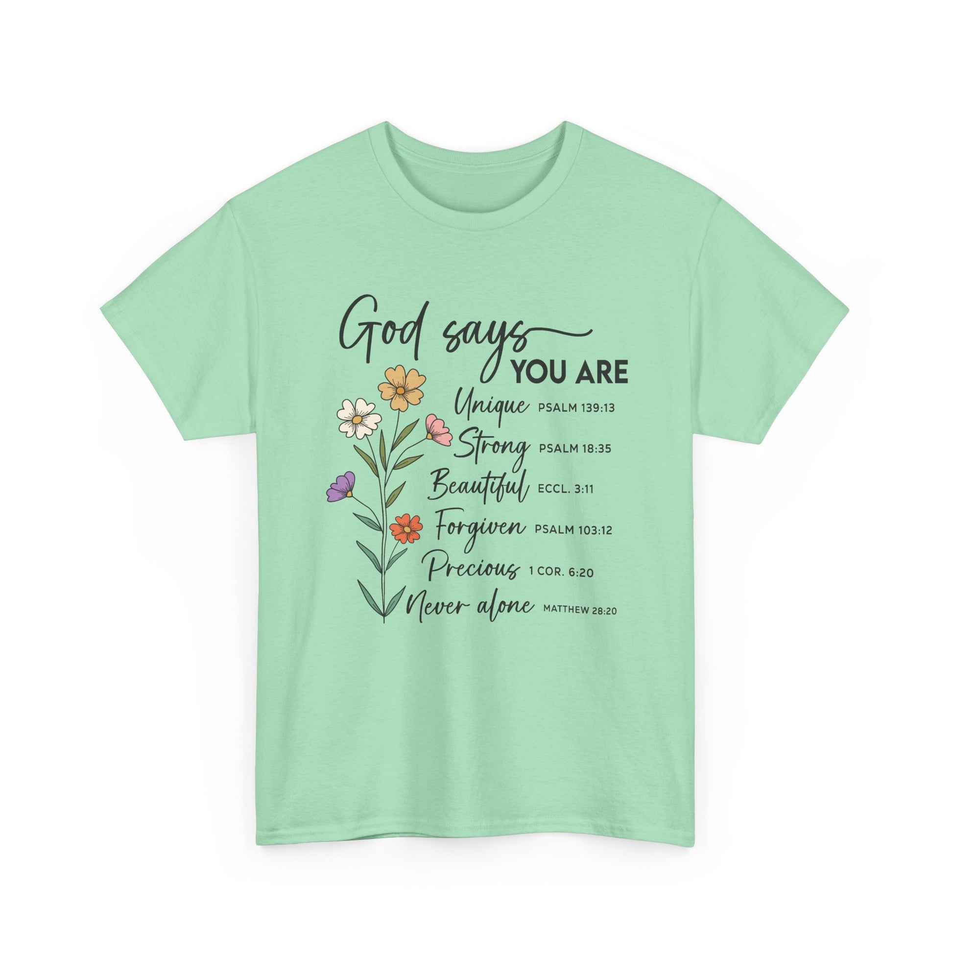 Mint Green God Says You Are wildflower t-shirt, front view