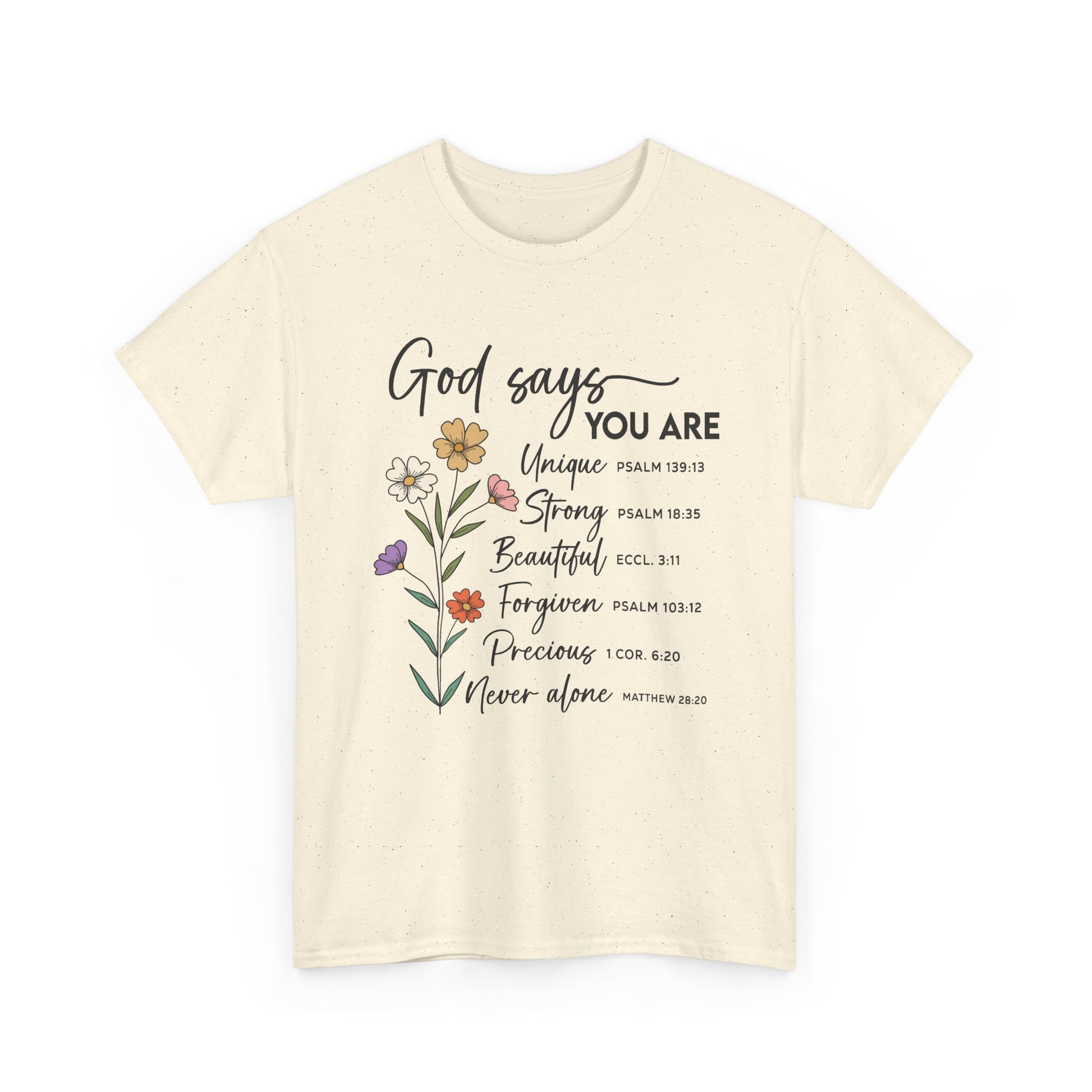 Natural God Says You Are wildflower t-shirt, front view