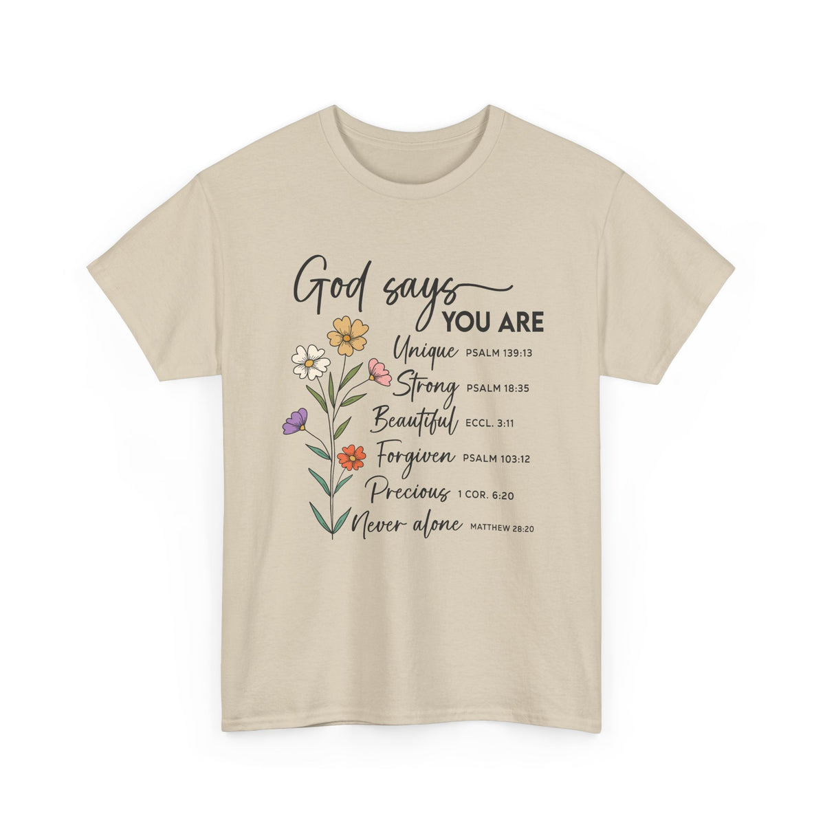 Sand God Says You Are wildflower t-shirt, front view