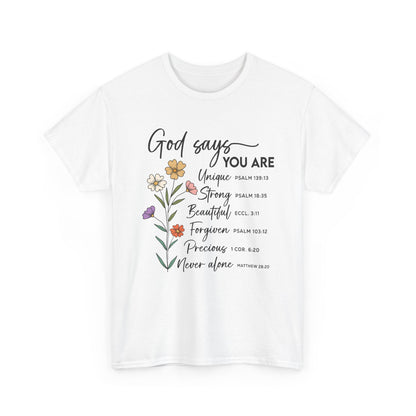 White God Says You Are wildflower t-shirt, front view