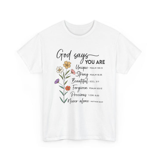 White God Says You Are wildflower t-shirt, front view