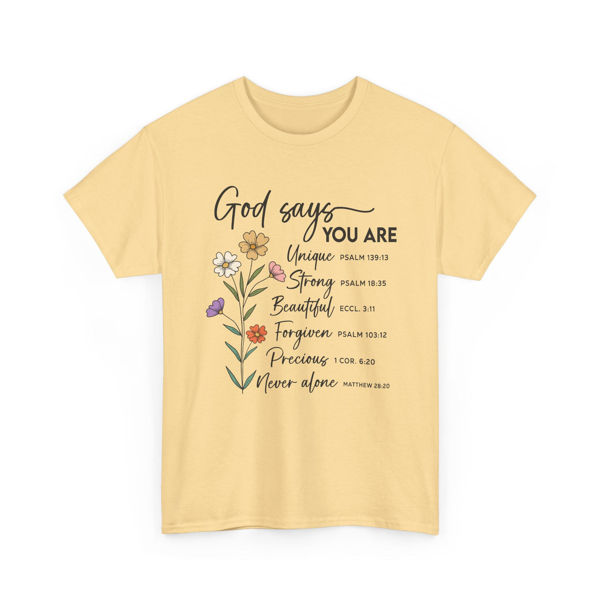 Yellow Haze God Says You Are wildflower t-shirt, front view