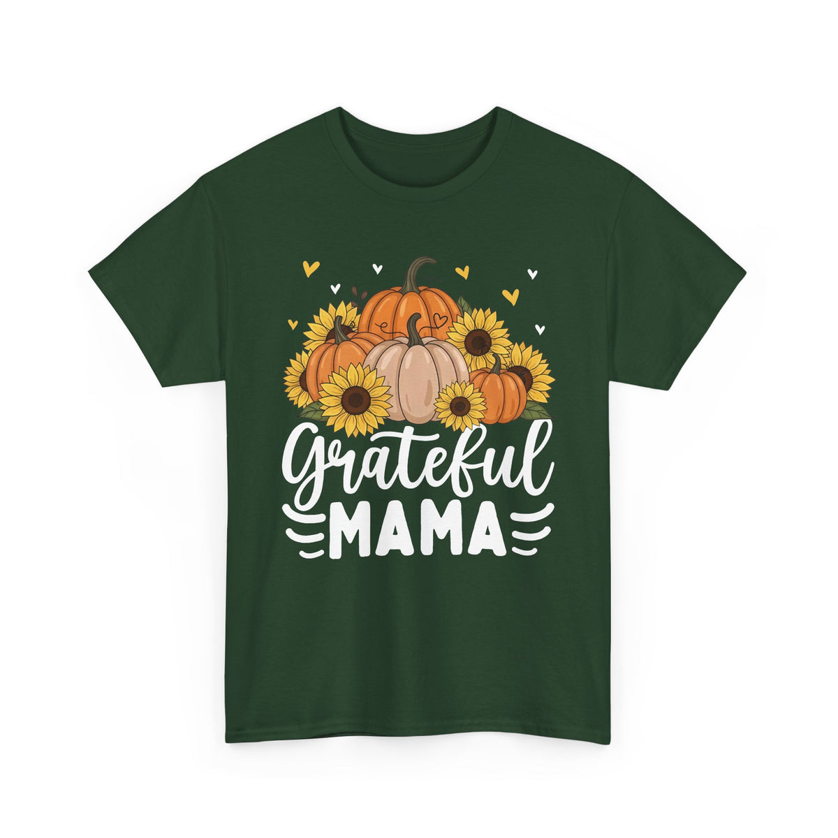 Forest Green Grateful Mama t-shirt with pumpkins, sunflowers and white script lettering, front view