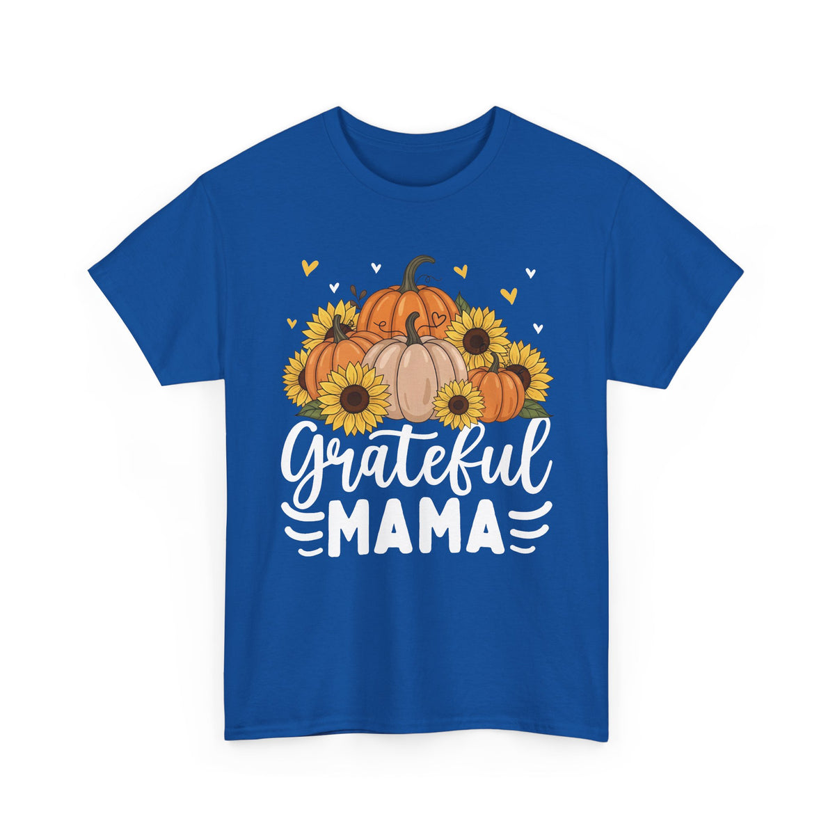 Royal Grateful Mama t-shirt with pumpkins, sunflowers and white script lettering, front view