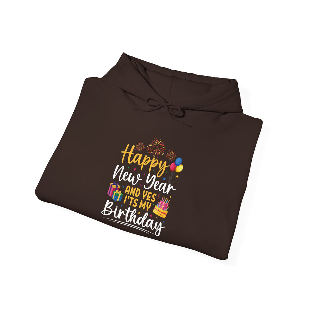 Happy New Year And Yes It's My Birthday Hoodie, folded