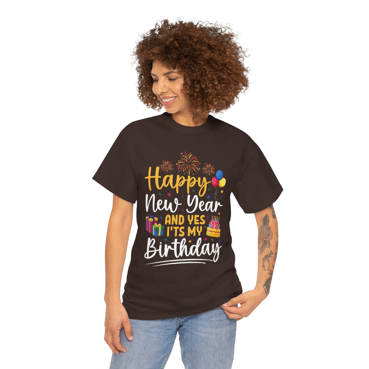 Woman wearing the Dark Chocolate Happy New Year And Yes It's My Birthday T-Shirt