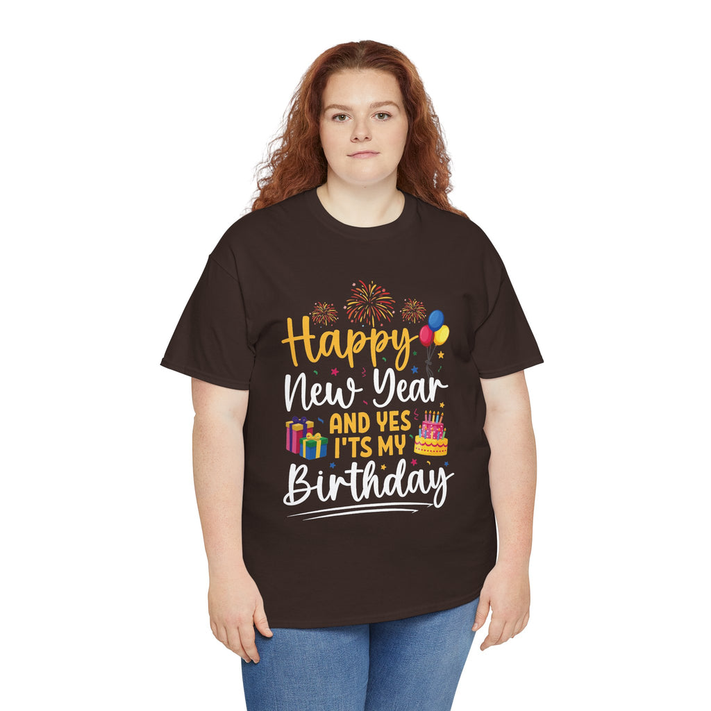 Woman wearing the Dark Chocolate Happy New Year And Yes It's My Birthday T-Shirt, second model