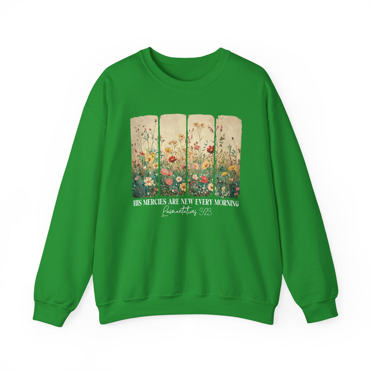 Irish Green His Mercies Are New Every Morning sweatshirt with wildflower print, front view