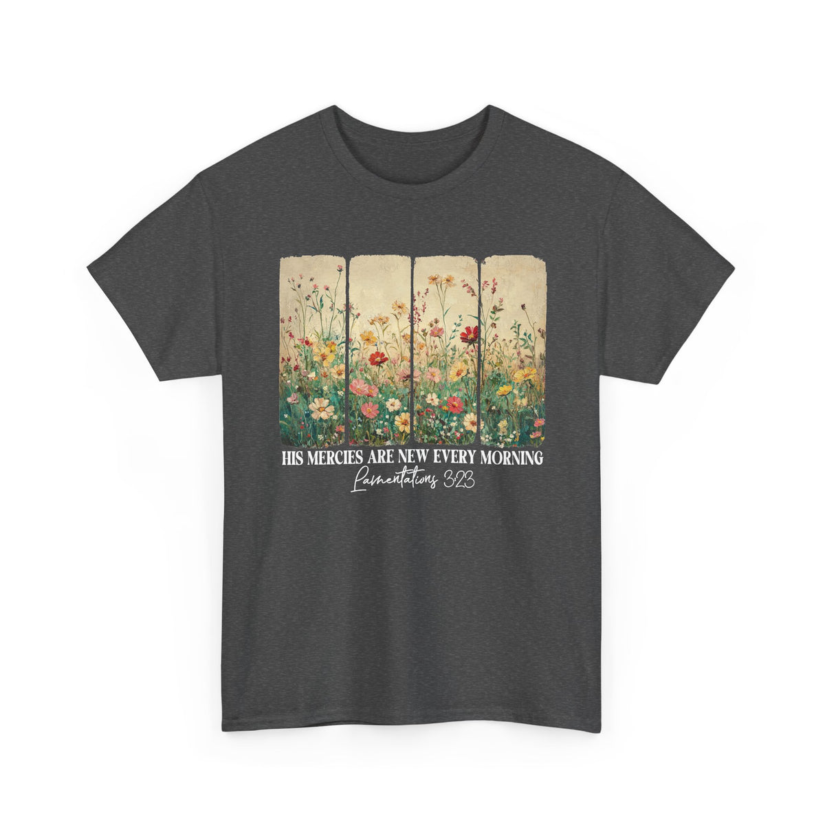 Dark Heather His Mercies Are New Every Morning t-shirt with wildflower print, front view