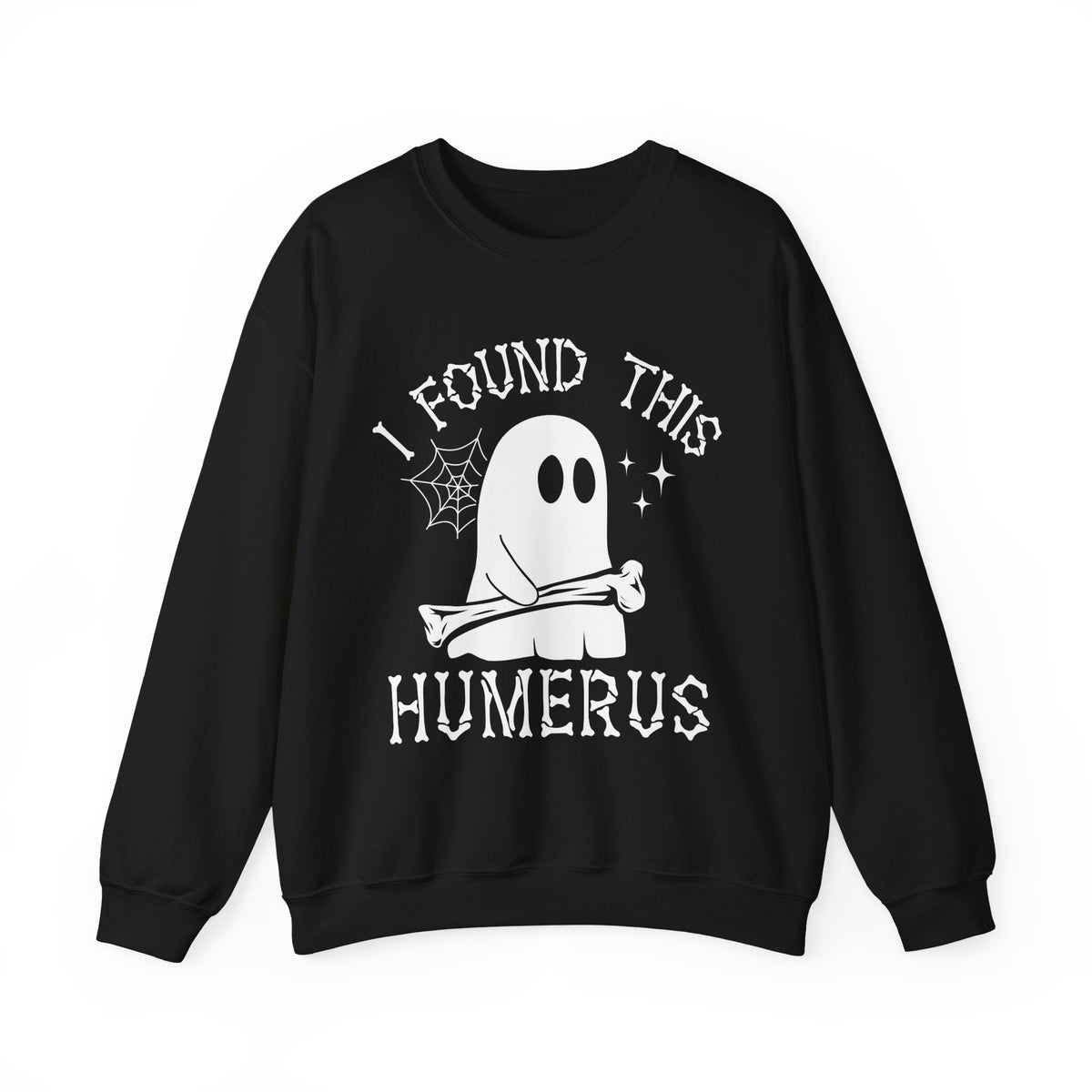 Black I Found This Humerus ghost sweatshirt with a cartoon ghost holding a bone, front view